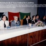 Instalação da 2ª Vara Federal de Londrina, autoridades à mesa
